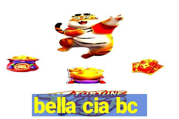 bella cia bc